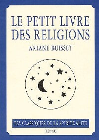 Livrenpoche : Le petit livre des religions - Ariane Buisset - Livre