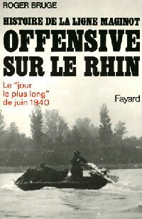 Livrenpoche : Offensive sur le Rhin - Roger Bruge - Livre