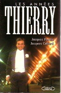 Livrenpoche : Les années Thierry - Jacques Pessis, Jacques Collard - Livre