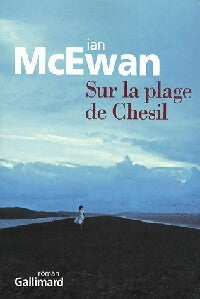 Sur la plage de Chésil - Ian McEwan -  Gallimard GF - Livre