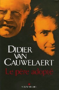 Livrenpoche : Le père adopté - Didier Van Cauwelaert - Livre