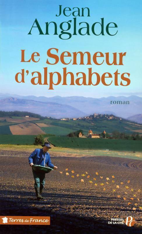 Livrenpoche : Le semeur d'alphabets - Jean Anglade - Livre
