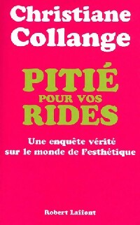 Livrenpoche : Pitié pour vos rides - Christiane Collange - Livre
