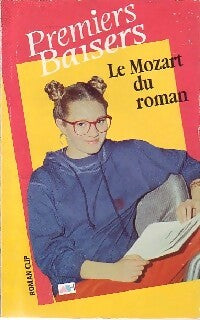 Livrenpoche : Premiers baisers Tome X : Le Mozart du roman - X - Livre