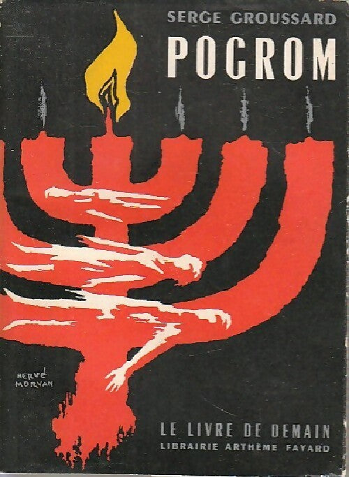 Pogrom - Serge Groussard -  Le livre de demain - Livre