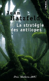 Livrenpoche : La stratégie des antilopes - Jean Hatzfeld - Livre