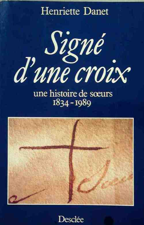Livrenpoche : Signé d'une croix - Henriette Danet - Livre