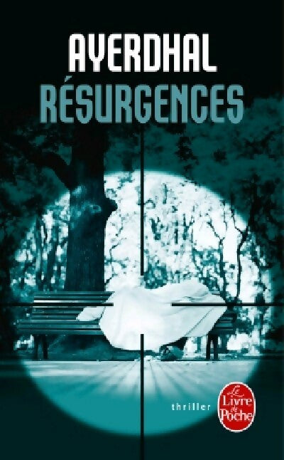 Livrenpoche : Résurgences - Ayerdhal - Livre