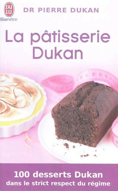 Livrenpoche : La pâtisserie Dukan - Pierre Dukan - Livre