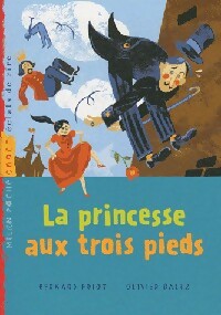La princesse aux trois pieds - Bernard Friot -  Milan Poche Cadet - Livre