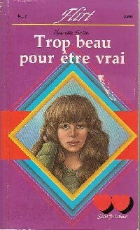 Livrenpoche : Trop beau pour être vrai - Fleurette Fortin - Livre