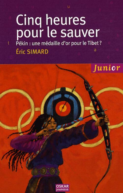Livrenpoche : Cinq heures pour le sauver - Eric Simard - Livre