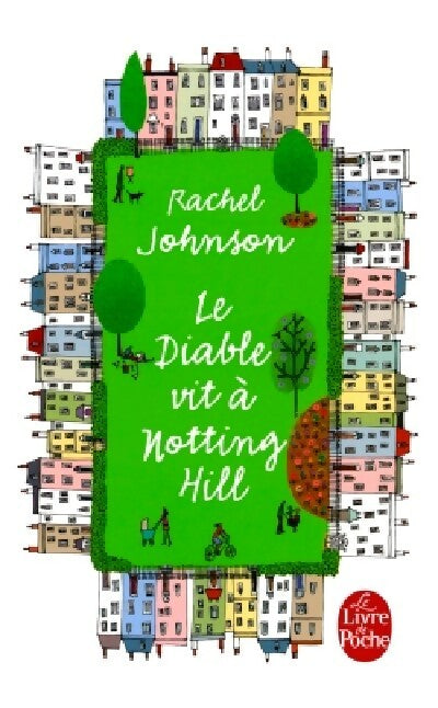 Livrenpoche : Le diable vit à Nothing Hill - Rachel Johnson - Livre