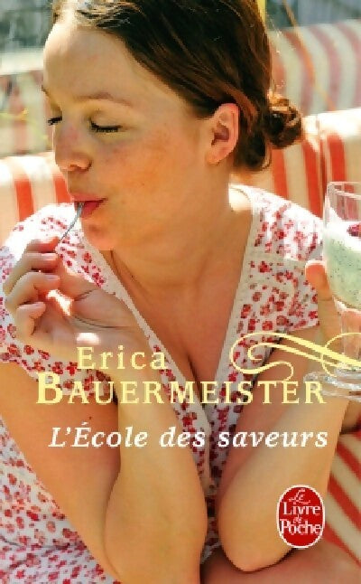 Livrenpoche : L'école des saveurs - Erica Bauermeister - Livre