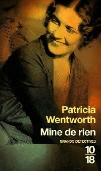 Mine de rien - Patricia Wentworth - Livre