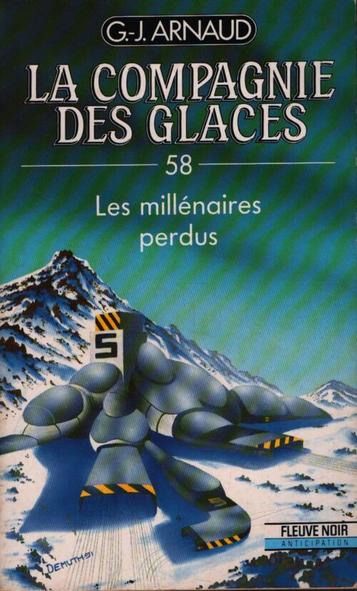 La compagnie des glaces Tome LVIII : Les millénaires perdus  - G.-J. Arnaud - Livre