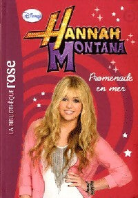 Livrenpoche : Hannah Montana Tome VIII : Promenade en mer - Walt Disney - Livre