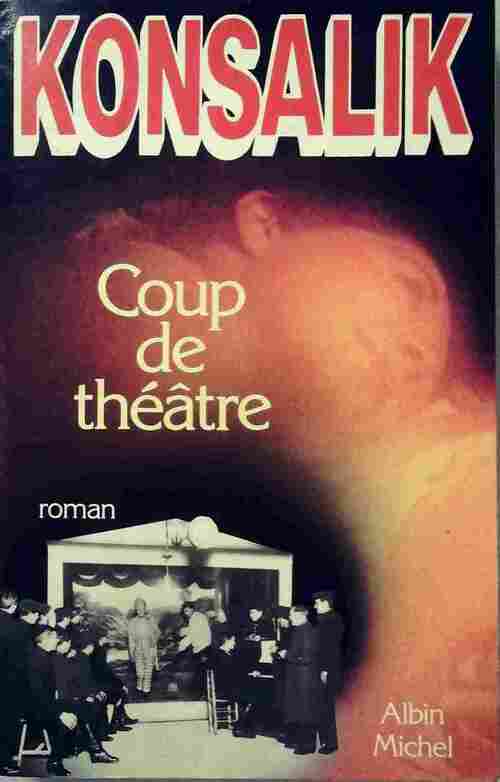 Livrenpoche : Coup de théâtre - Heinz G. Konsalik - Livre