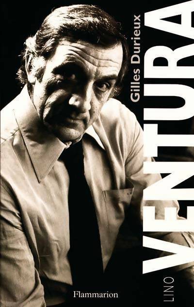 Livrenpoche : Lino Ventura - Gilles Durieux - Livre