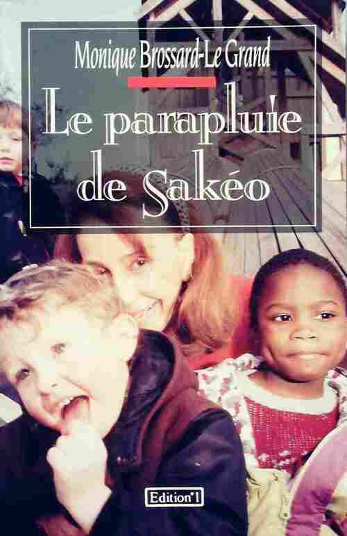 Livrenpoche : Le parapluie de Sakéo - Monique Brossard-Le Grand - Livre