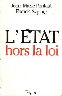 Livrenpoche : L'Etat hors la loi - Francis Szpiner - Livre