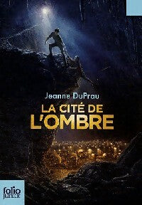 Livrenpoche : La cité de l'ombre - Jeanne Duprau - Livre