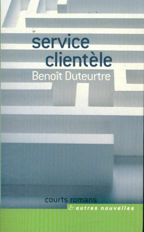 Livrenpoche : Service clientèle - Benoît Duteurtre - Livre