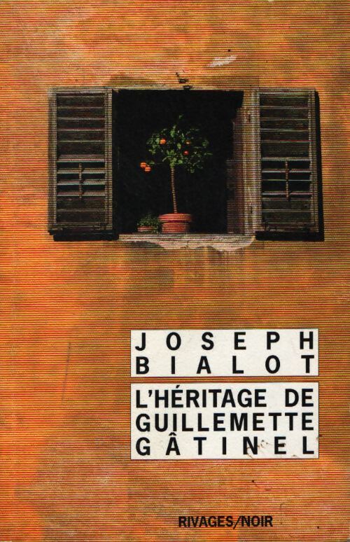 L'héritage de Guillemette Gâtinel - Joseph Bialot - Livre