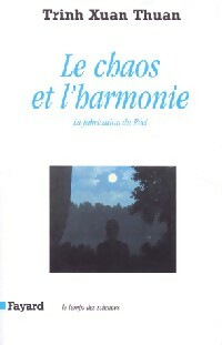 Livrenpoche : Le chaos et l'harmonie - Xuan Thuan Trinh - Livre