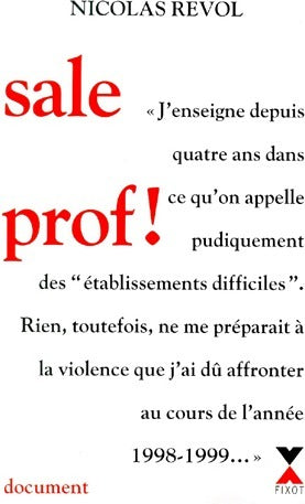 Livrenpoche : Sale prof ! - Nicolas Revol - Livre