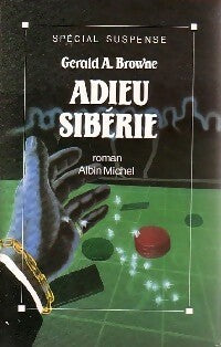 Livrenpoche : Adieu Sibérie - Gerald A. Browne - Livre