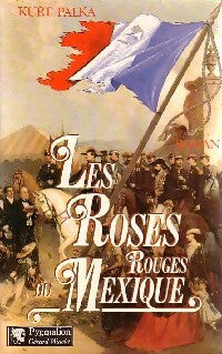 Livrenpoche : Les roses rouges du Mexique - Kurt Palka - Livre