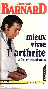 Livrenpoche : Mieux vivre l'arthrite et les rhumatismes - Christian Barnard - Livre