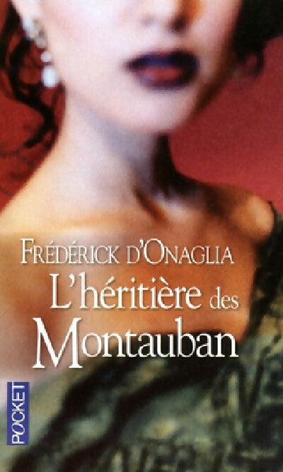 L'héritière des Montauban - Frédérick D'Onaglia - Livre