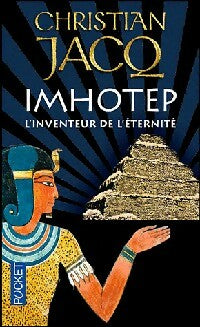 Livrenpoche : Imhotep. L'inventeur de l'éternité - Christian Jacq - Livre