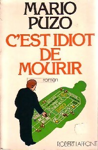Livrenpoche : C'est idiot de mourir - Mario Puzo - Livre