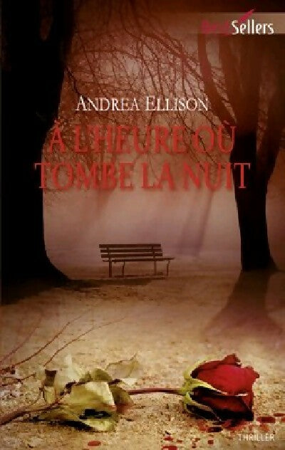 Livrenpoche : A l'heure où tombe la nuit - Andréa Ellison - Livre