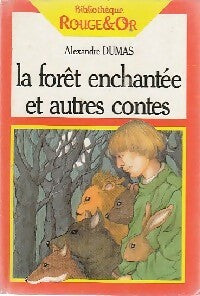 Livrenpoche : La forêt enchantée et autres contes - Alexandre Dumas - Livre