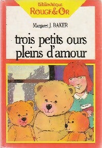 Livrenpoche : Trois petits ours pleins d'amour - Margaret J. Baker - Livre