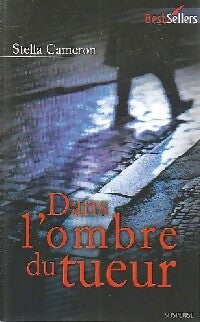 Livrenpoche : Dans l'ombre du tueur - Stella Cameron - Livre