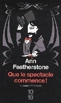 Que le spectacle commence ! - Ann Featherstone - Livre