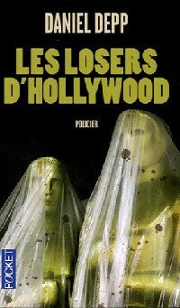 Les losers d'Hollywood - Daniel Depp - Livre
