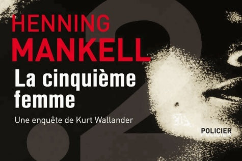 Livrenpoche : La cinquième femme - Henning Mankell - Livre