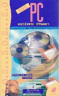 Livrenpoche : S.O.S. PC. Mises à niveau, dépannages - Bernard Frala - Livre