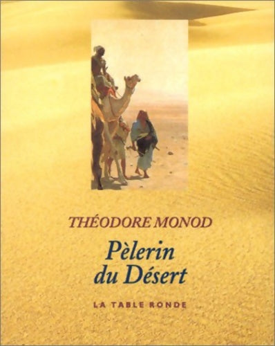 Livrenpoche : Pèlerin du désert - Théodore Monod - Livre