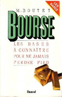 Livrenpoche : Bourse. Les bases à connaître pour ne jamais perdre pied - Michel Boutet - Livre