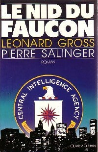 Le nid du faucon - Pierre Salinger ; Léonard Gros -  Orban GF - Livre