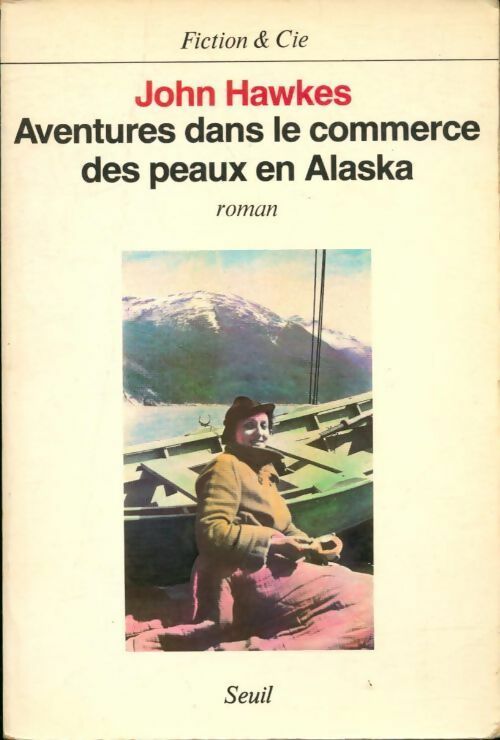 Livrenpoche : Aventures dans le commerce des peaux en Alaska - John Hawkes - Livre