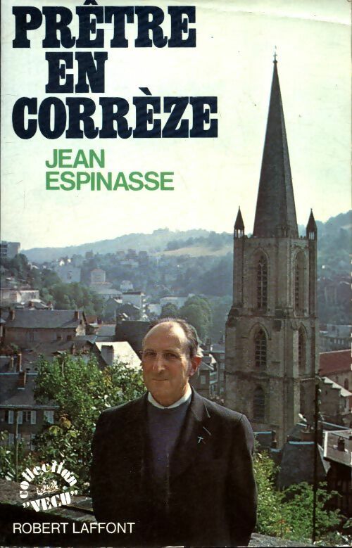 Livrenpoche : Prêtre en Corrèze - Jean Espinasse - Livre