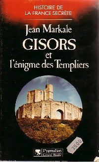 Livrenpoche : Gisors et l'énigme des templiers - Jean Markale - Livre